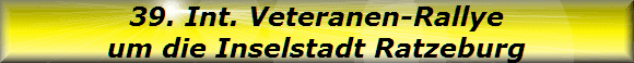 39. Int. Veteranen-Rallye
um die Inselstadt Ratzeburg