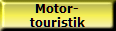 Motor-
touristik