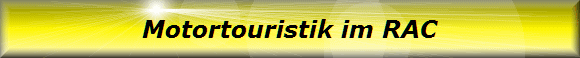 Motortouristik im RAC